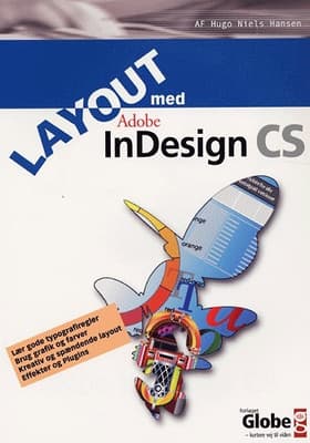 Layout med Adobe InDesign CS af Hugo N. Hansen
