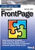 Hurtigt i gang med Microsoft FrontPage version 2002
