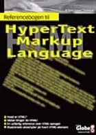 Referencebogen til HTML - hypertext markup language af Heine Lennart Christensen og A. Bech