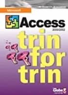 Access 2002 - trin for trin