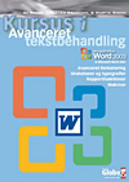 Kursus i avanceret tekstbehandling: Word 2002/2003 af M. Simon