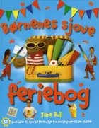 Børnenes sjove feriebog af Jane Bull