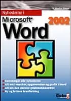 Nyhederne i Microsoft Word version 2002 af Martin Simon
