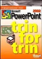 Præsentationer med Microsoft PowerPoint 2002 - trin for trin