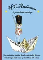 H.C. Andersen: 6 populære eventyr