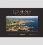 Bornholm from above af Søren P. Sillehoved