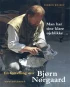 Man har sine klare øjeblikke