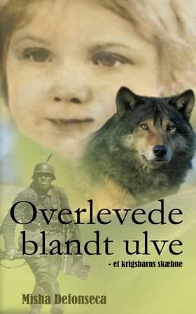 Overlevede blandt ulve af Misha Defonseca