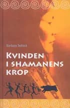 Kvinden i shamanens krop