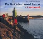 På fisketur med børn - i saltvand