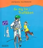 Se dig for i trafikken