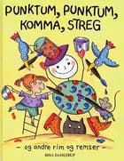 Punktum, punktum, komma, streg - og andre rim og remser af Rina Dahlerup
