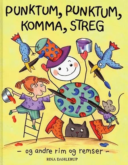 Punktum, punktum, komma, streg - og andre rim og remser af Rina Dahlerup