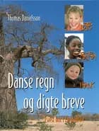 Danse regn og digte breve