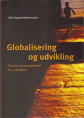 Globalisering og udvikling af John Degnbol-Martinussen