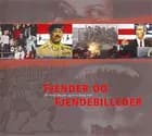 Fjender og fjendebilleder af Peter Bejder og Kim Boye Holt