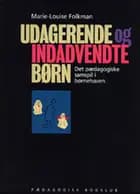 Udagerende og indadvendte børn