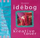 Idébog for kreative tøser