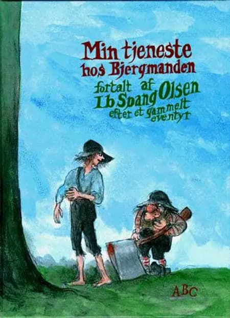 Min tjeneste hos bjergmanden af Ib Spang Olsen