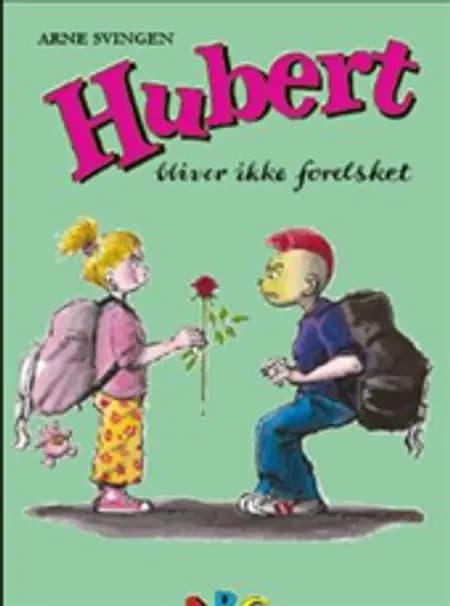 Hubert bliver ikke forelsket af Arne Svingen