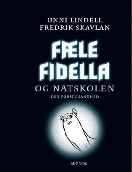 Fæle Fidella og natskolen af Unni Lindell