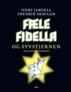 Fæle Fidella og syvstjernen af Unni Lindell