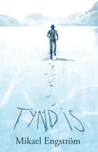 Tynd is af Mikael Engström