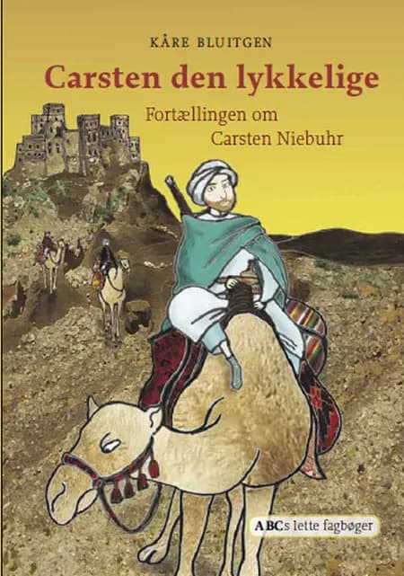 Carsten den lykkelige af Kåre Bluitgen