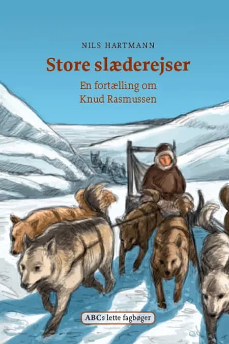 Store slæderejser af Nils Hartmann