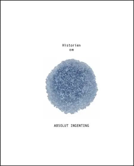 Historien om absolut ingenting af Søren Lind