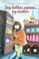 Jeg lukker øjnene og ønsker