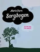 Sorgbogen af Maria Farm