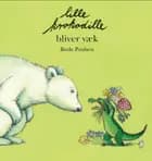 Lille Krokodille bliver væk af Birde Poulsen
