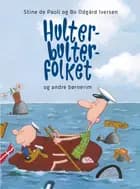 Hulter-bulter-folket og andre børnerim af Stine de Paoli og Bo Odgård Iversen