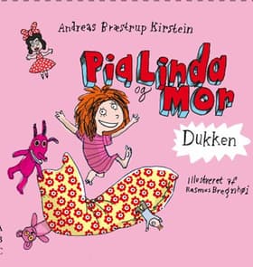 Pia Linda og Mor - Dukken af Andreas Bræstrup Kirstein