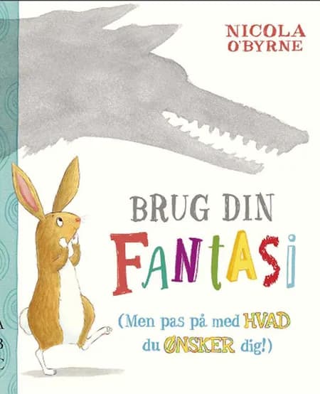 Brug din fantasi af Nicola O'Byrne