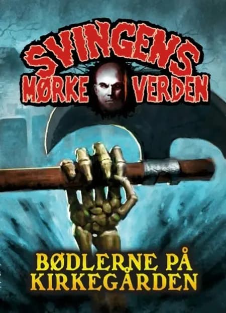Bødlerne på kirkegården af Arne Svingen