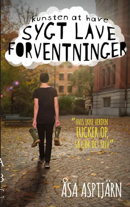 Kunsten at have sygt lave forventninger af Åsa Asptjärn