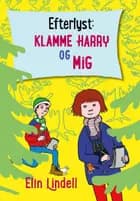 Efterlyst: Klamme Harry og mig