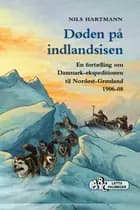 Døden på indlandsisen af Nils Hartmann