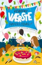 Verdens værste fødselsdag af Marius Horn Molaug