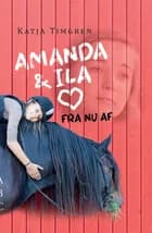 Amanda og Ila af Katja Timgren