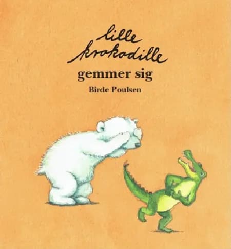 Lille Krokodille gemmer sig af Birde Poulsen