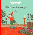 Lille Mus holder jul af Riikka Jäntti