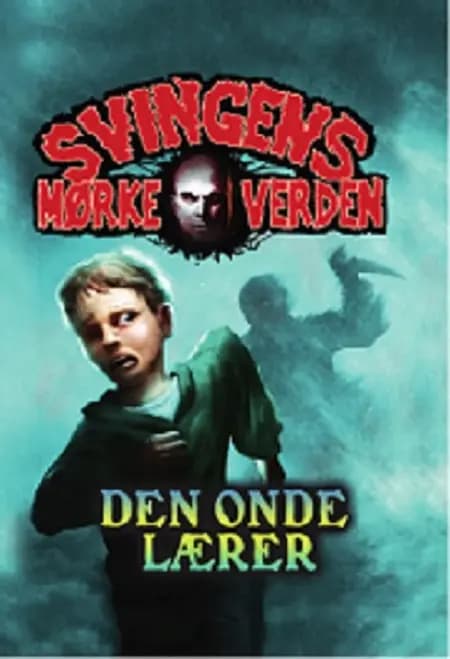 Den onde lærer af Arne Svingen