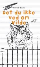 Det du ikke ved om Vilde af Nicolai Houm