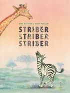 Striber, Striber, Striber