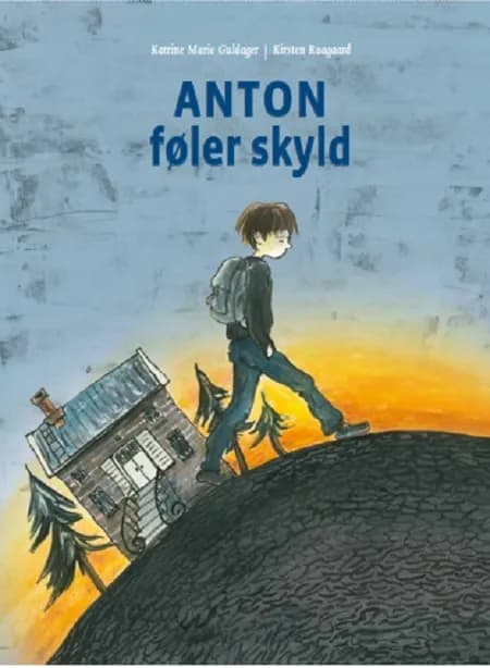 Anton føler skyld af Katrine Marie Guldager