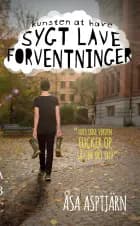 Kunsten at have sygt lave forventninger