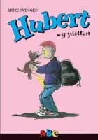 Hubert og pletten af Arne Svingen